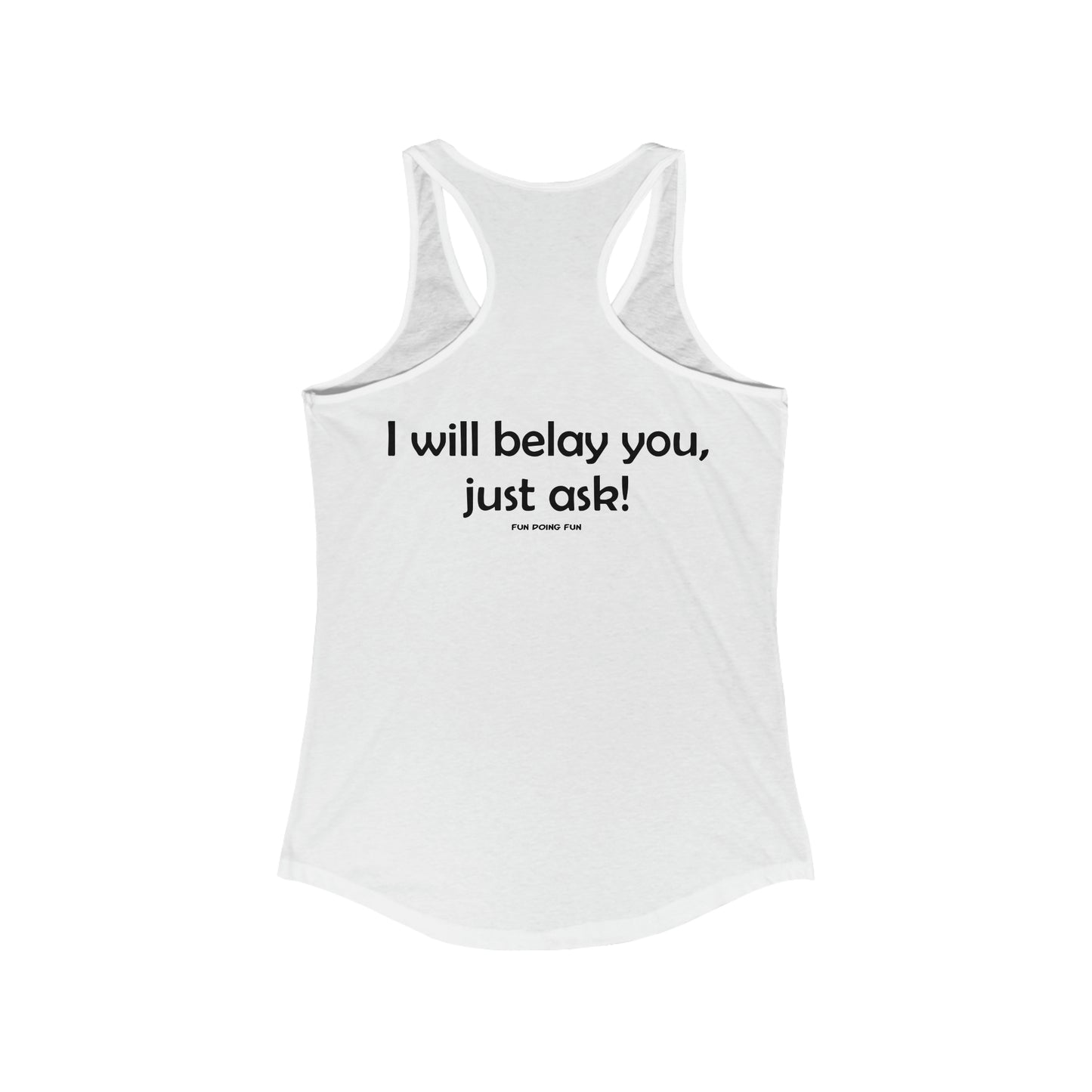 Get Belayed - Women's Ideal Racerback Tank