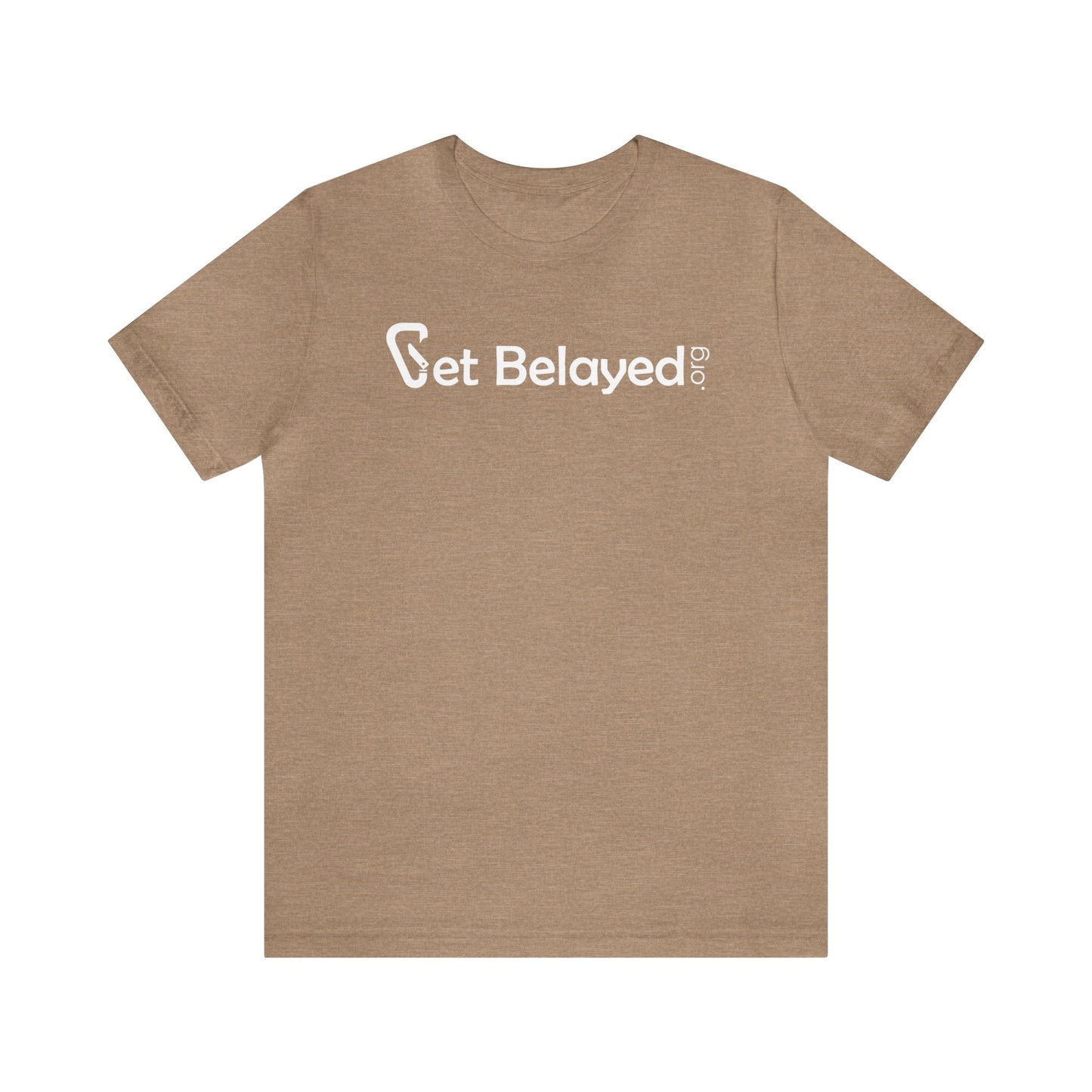 Get Belayed - Front and Back Print - Unisex Jersey Short Sleeve Tee