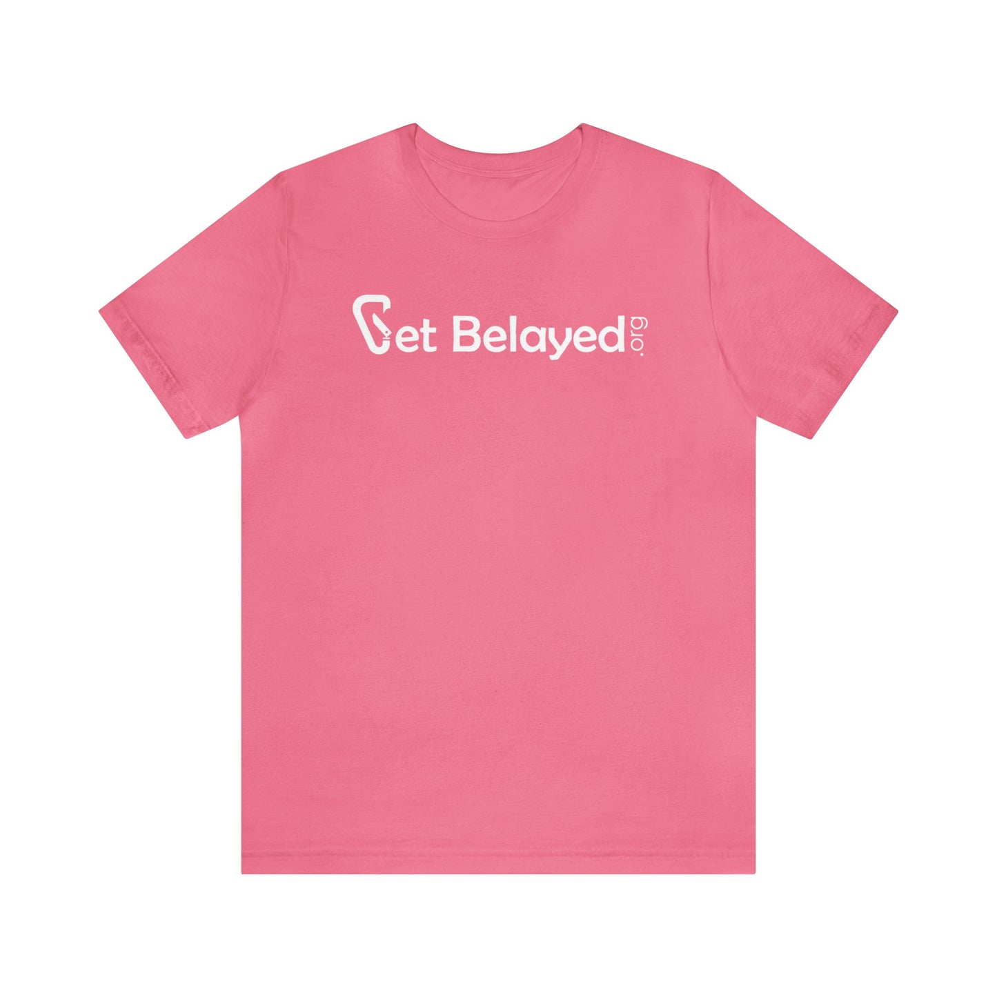 Get Belayed - Front and Back Print - Unisex Jersey Short Sleeve Tee
