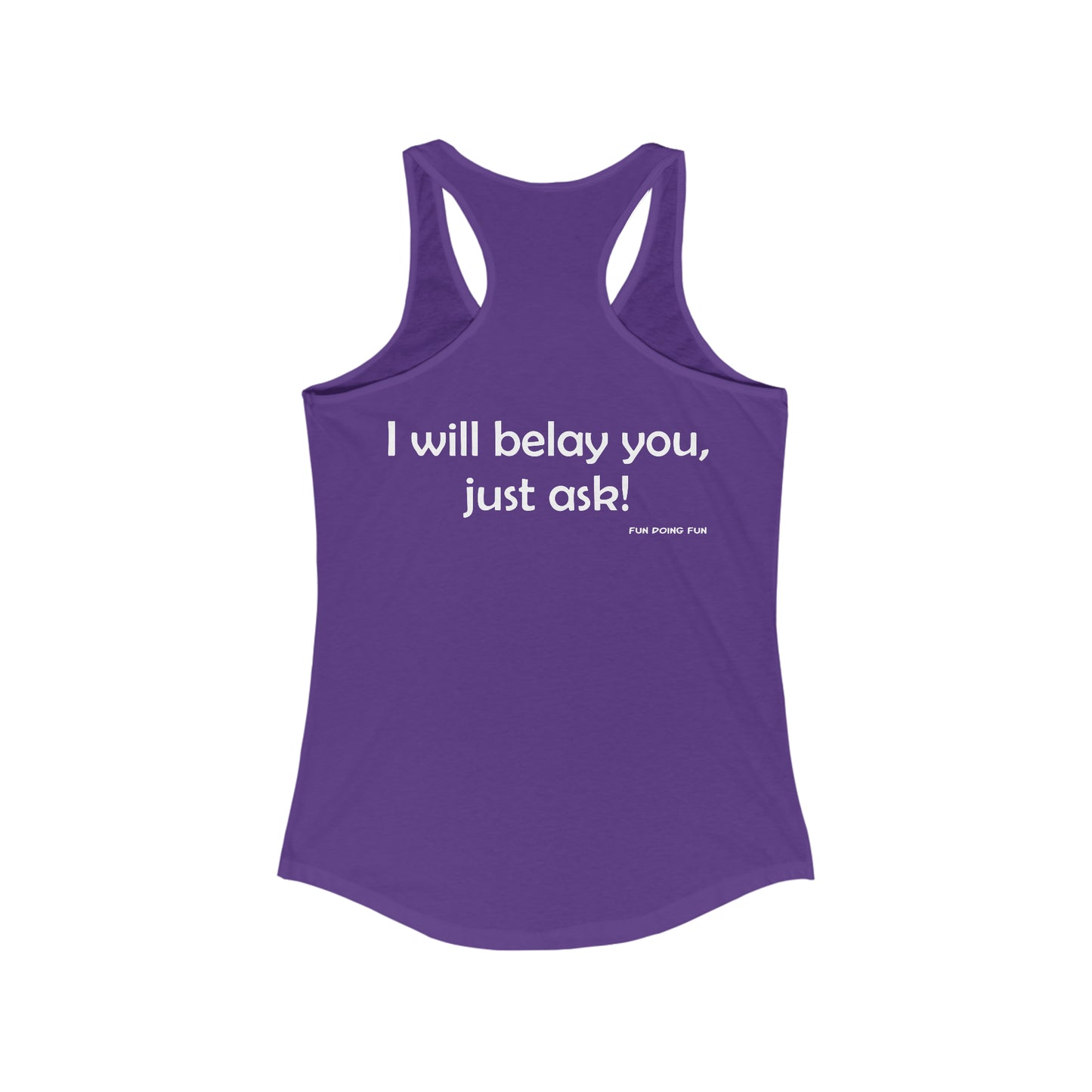 Get Belayed - Women's Ideal Racerback Tank