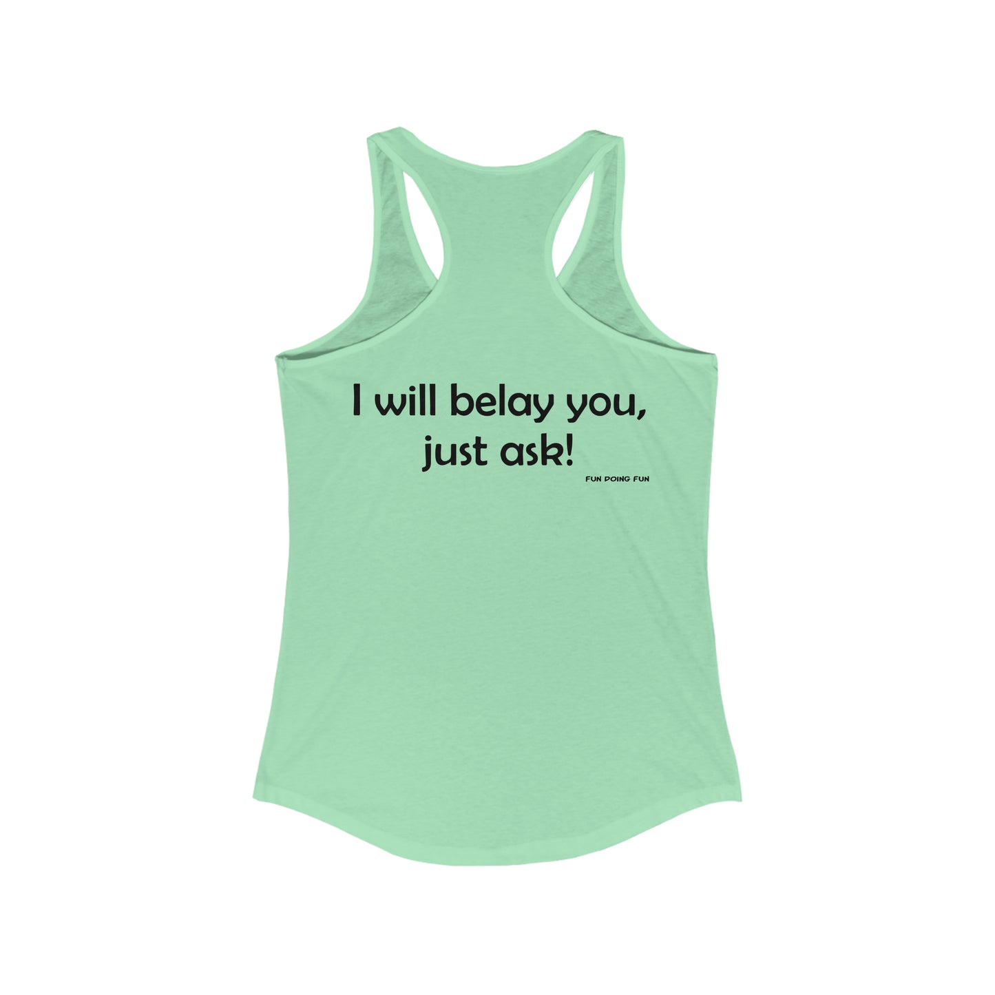 Get Belayed - Women's Ideal Racerback Tank