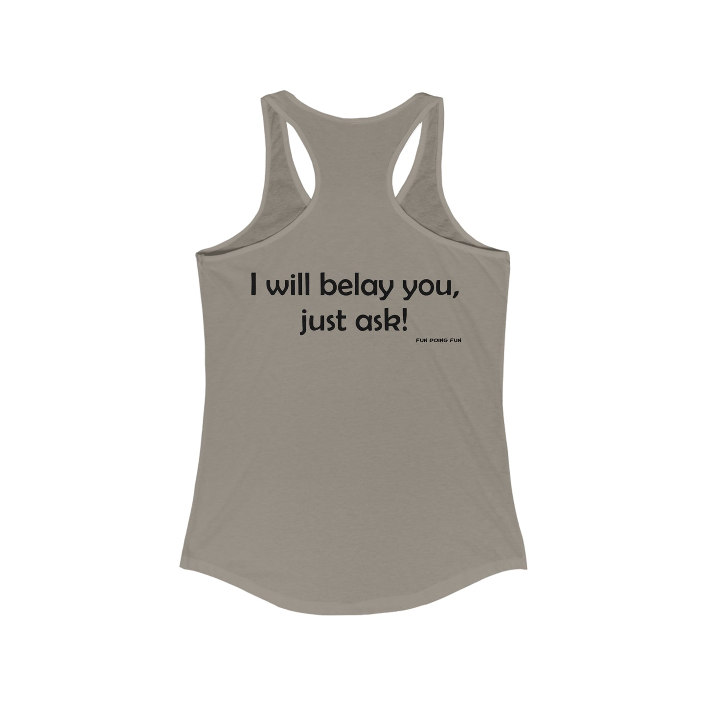 Get Belayed - Women's Ideal Racerback Tank