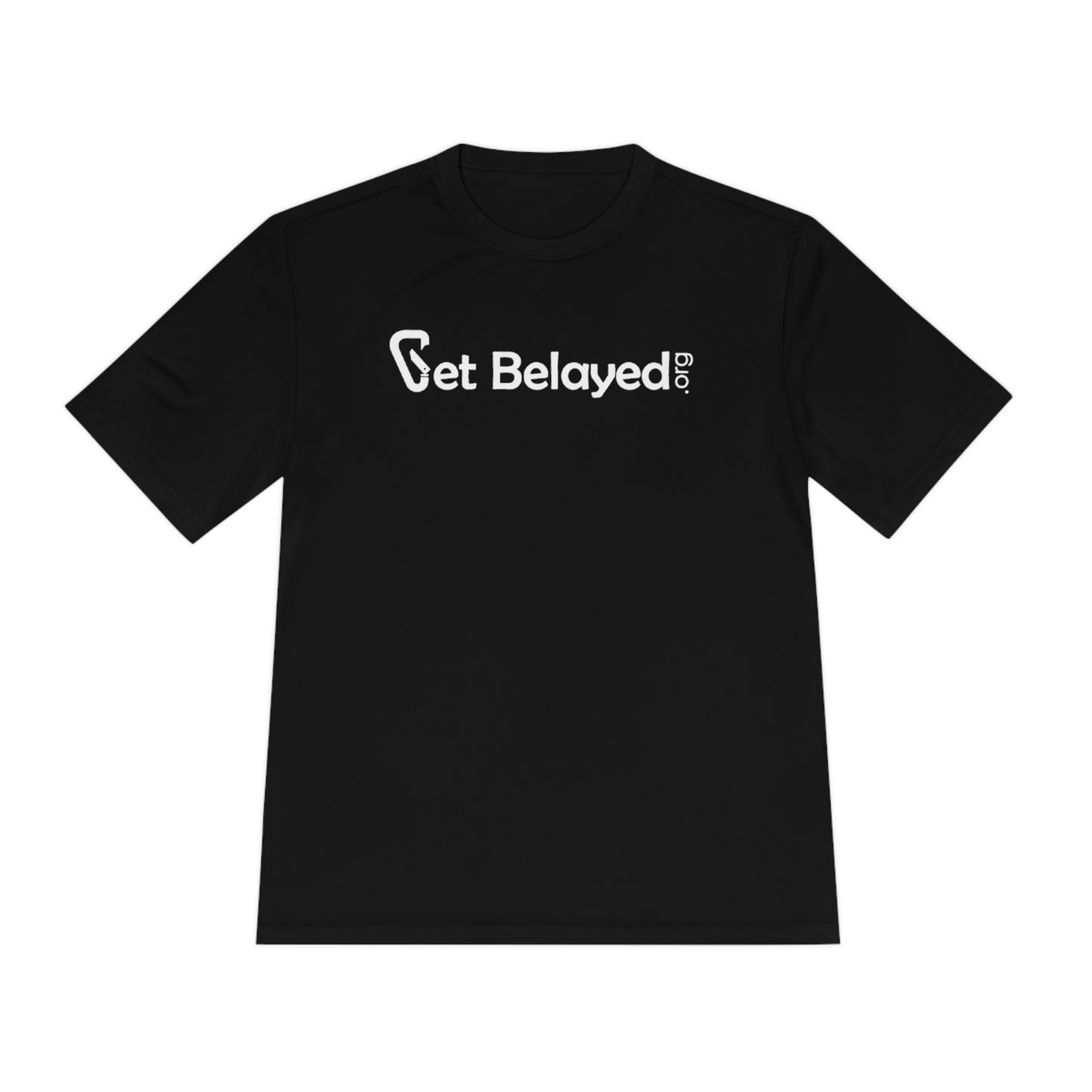 Get Belayed - Unisex Moisture Wicking Tee