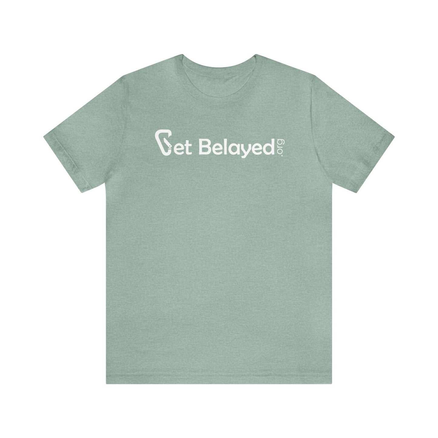 Get Belayed - Front and Back Print - Unisex Jersey Short Sleeve Tee