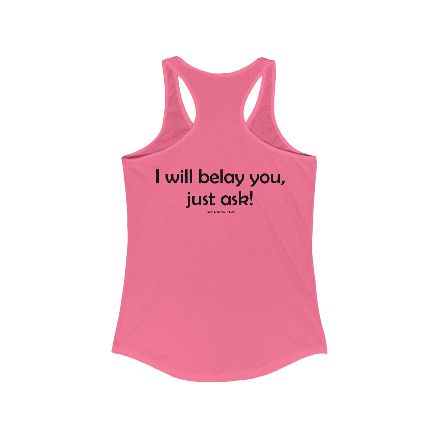 Get Belayed - Women's Ideal Racerback Tank