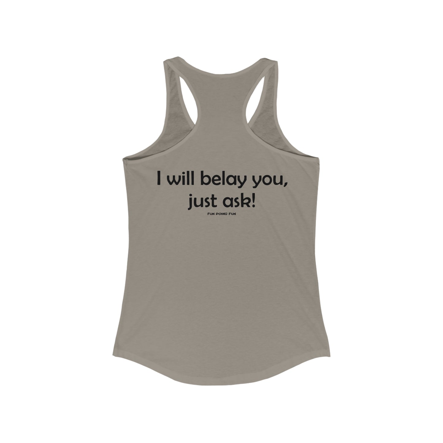 Get Belayed - Women's Ideal Racerback Tank
