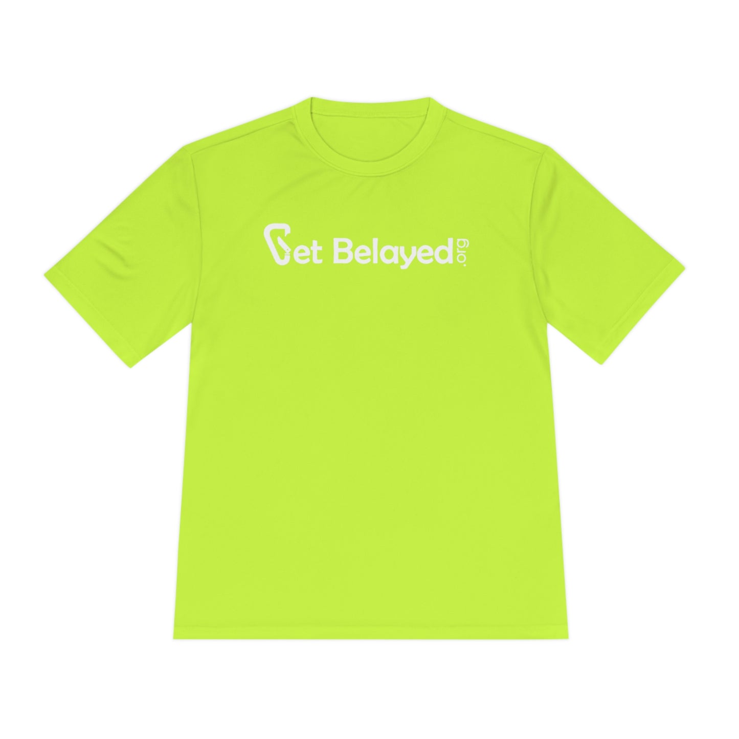 Get Belayed - Unisex Moisture Wicking Tee