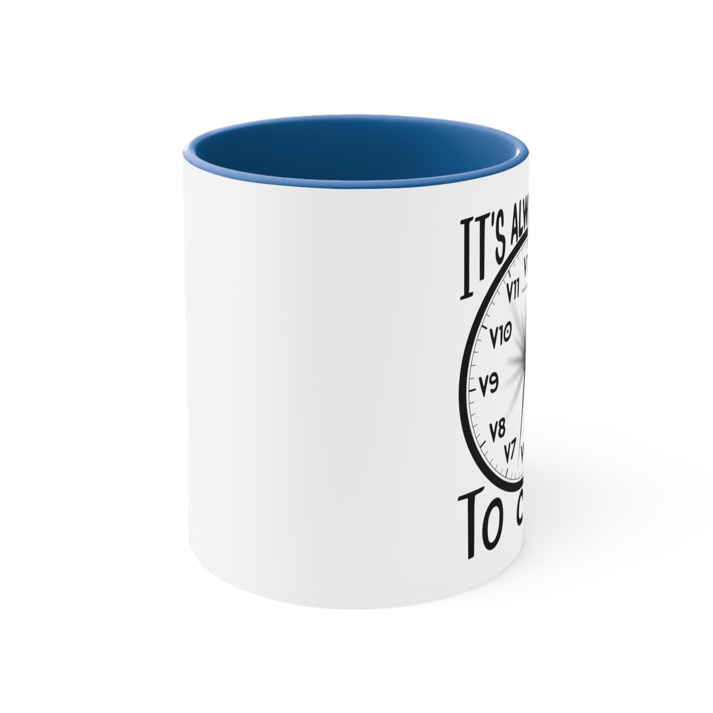It's Always Time To Climb! - Bouldering Grades - Accent Coffee Mug, 11oz