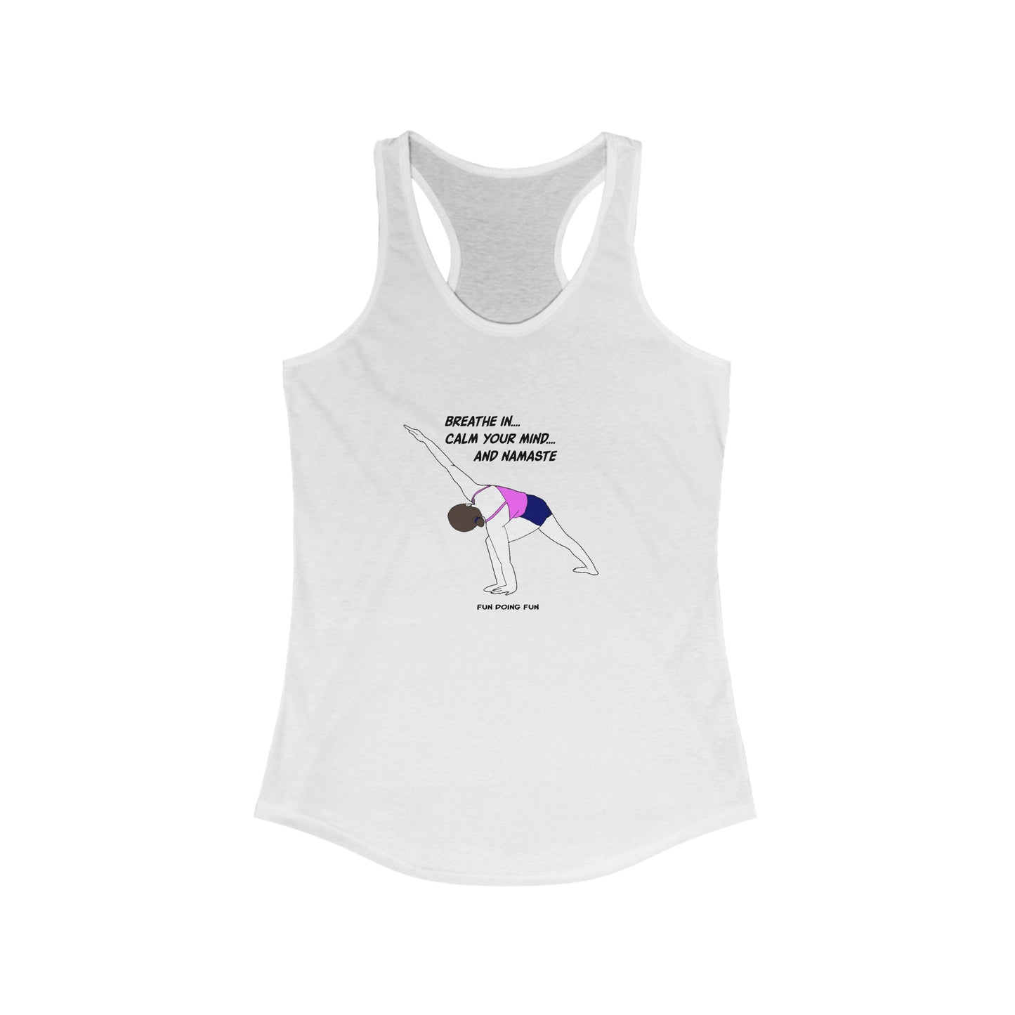 Breath in!  - Women's Ideal Racerback Tank