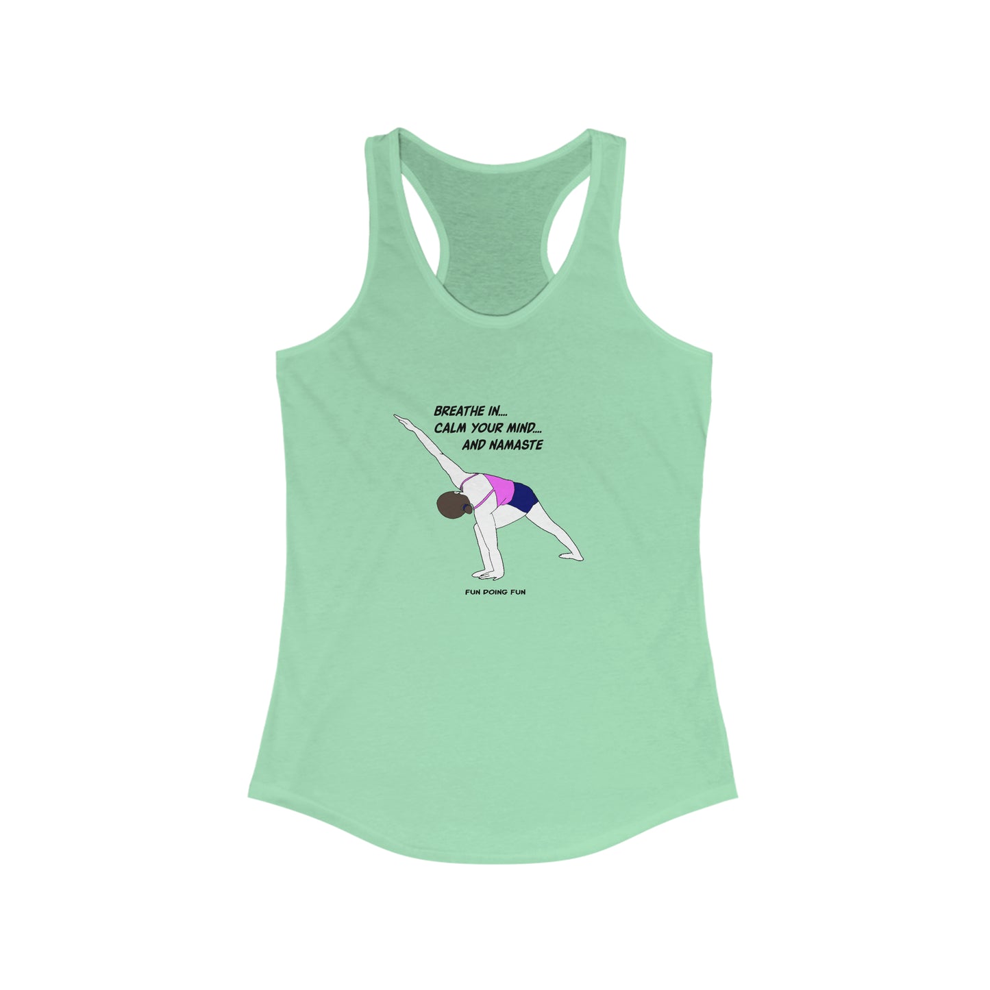 Breath in!  - Women's Ideal Racerback Tank