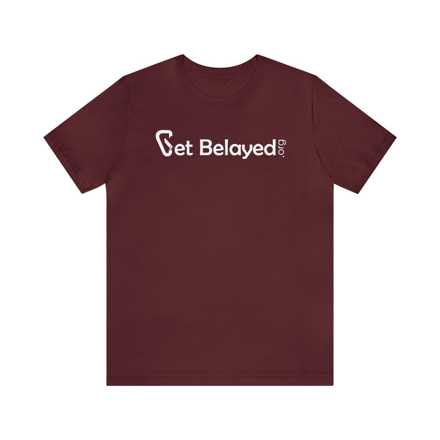Get Belayed - Front and Back Print - Unisex Jersey Short Sleeve Tee