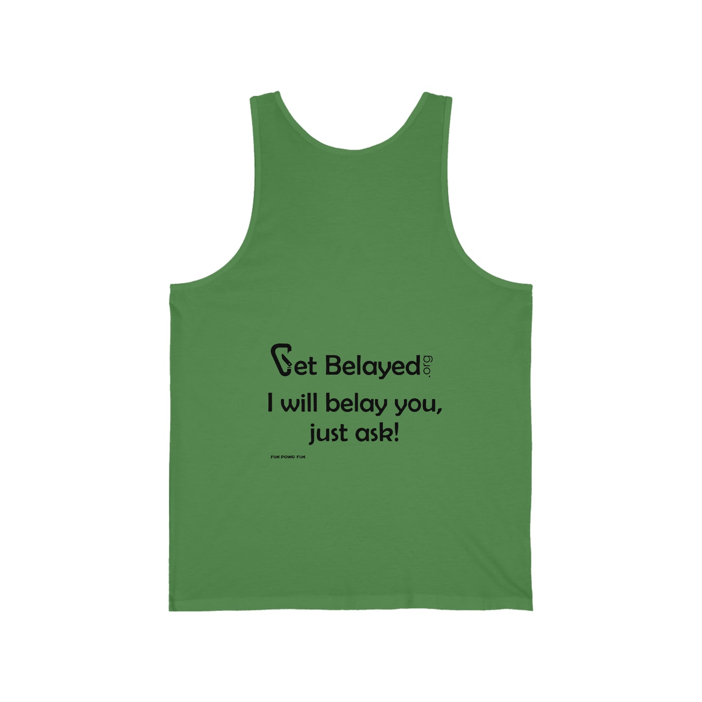 Get Belayed - Unisex Jersey Tank (print on the back)