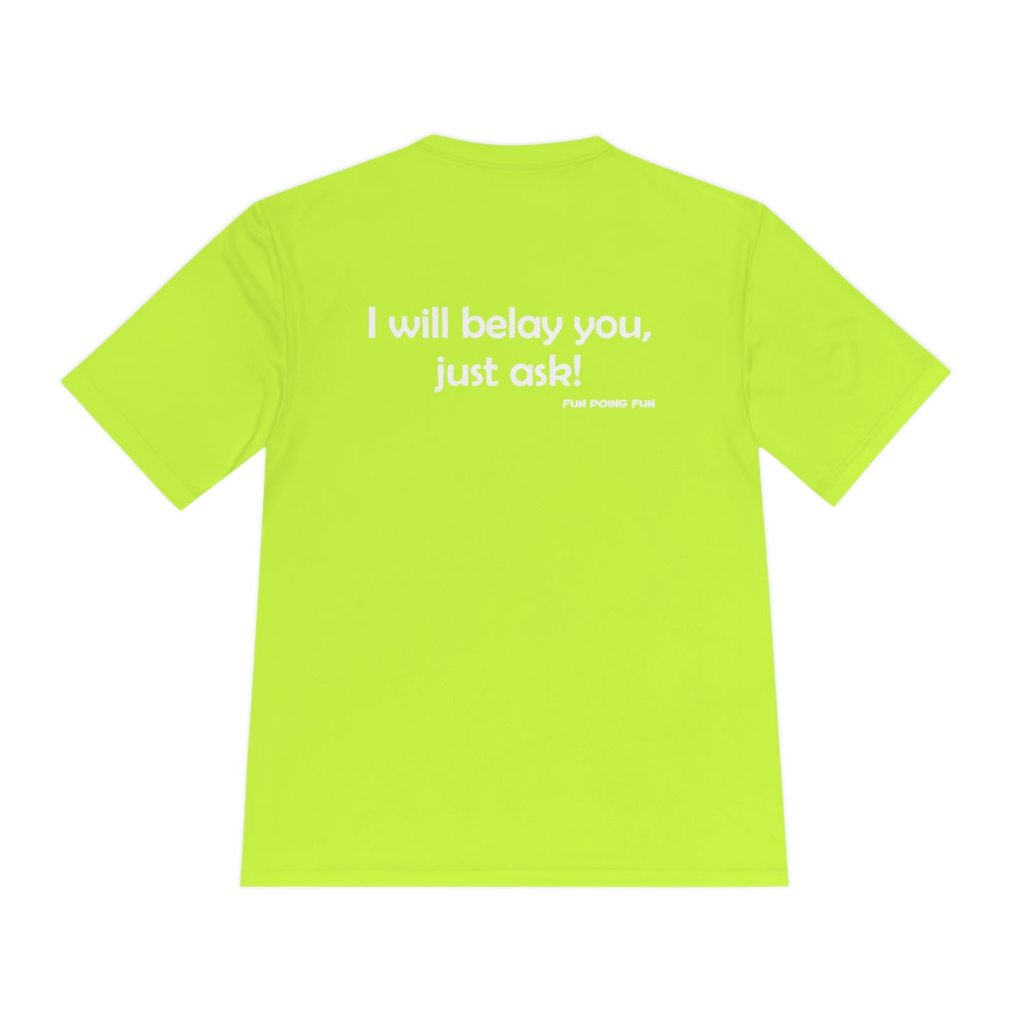 Get Belayed - Unisex Moisture Wicking Tee